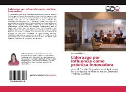 Liderazgo por Influencia como práctica Innovadora di Andreina Narváez edito da EAE
