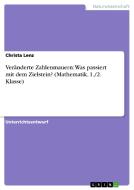 Veränderte Zahlenmauern: Was passiert mit dem Zielstein? (Mathematik, 1./2. Klasse) di Christa Lenz edito da GRIN Publishing
