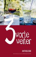 Drei Worte weiter di Silke Matthaei, Johanna Schließer, Sabine Wälz edito da Books on Demand