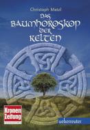 Baumhoroskop der Kelten di Christoph Matzl edito da Ueberreuter, Carl Verlag