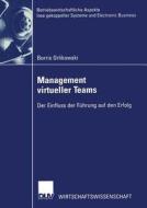 Management virtueller Teams di Borris Orlikowski edito da Deutscher Universitätsverlag