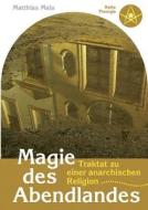 Magie des Abendlandes di Matthias Mala edito da Books on Demand