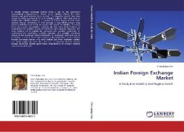 Indian Foreign Exchange Market di Chitrakalpa Sen edito da LAP Lambert Academic Publishing