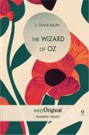 The Wizard of Oz (with audio-online) - Readable Classics - Unabridged english edition with improved readability di L. Frank Baum edito da EasyOriginal Verlag e.U.