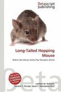 Long-Tailed Hopping Mouse edito da Betascript Publishing