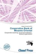 Cooperative Bank Of Misamis Oriental edito da Claud Press