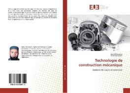 Technologie de construction mécanique di Kamel Bousnina, Taher Hammami edito da Éditions universitaires européennes