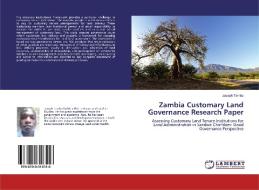 Zambia Customary Land Governance Research Paper di Joseph Tembo edito da LAP Lambert Academic Publishing