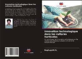 INNOVATION TECHNOLOGIQUE DANS LES CULTUR di RAGHUPATHI R. edito da LIGHTNING SOURCE UK LTD