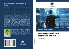 Finanzsysteme und Märkte in Indien di Morusu Siva Sankar edito da Verlag Unser Wissen