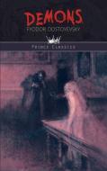 Demons di Fyodor Dostoyevsky edito da Prince Classics