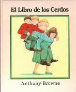 El Libro de los Cerdos di Anthony Browne, Anthony Brown edito da Lectorum Publications