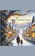 Holly's Christmas Quest di Sarah Phillips edito da Sarah Phillips