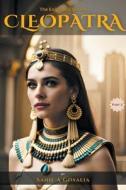 The Enigmatic Queen - Cleopatra di Sahil Gosalia edito da Sahil Gosalia