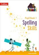 Spelling Skills Pupil Book 1 di Sarah Snashall edito da HarperCollins Publishers