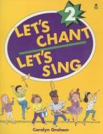 Let's Chant, Let's Sing Sb 2: Sb 2 di Carolyn Graham edito da Oxford University Press, USA