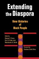 Extending the Diaspora edito da University of Illinois Press