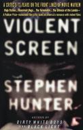Violent Screen di Stephen Hunter edito da Delta