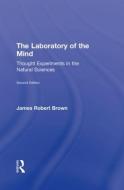 The Laboratory of the Mind di James Robert (University of Toronto Brown edito da Routledge