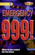 Literacy World Satellites Fiction Stg 1 Emergency 999 single di Dee Reid, Diana Bentley edito da Pearson Education Limited