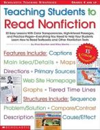 Teaching Students to Read Nonfiction: Grades 4 and Up: 22 Easy Lessons with Color Transparencies, High-Interest Passages, and Practice Pages-Everythin di Alice Benjamin Boynton, Wiley Blevins edito da Scholastic Teaching Resources