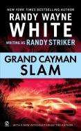 Grand Cayman Slam di Randy Striker, Randy Wayne White edito da PUT