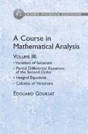 A Course In Mathematical Analysis di Edouard Goursat edito da Dover Publications Inc.