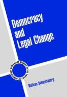 Democracy and Legal Change di Melissa (Columbia University Schwartzberg edito da Cambridge University Press