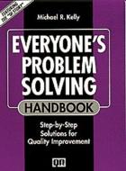 Everyone's Problem Solving Handbook di Michael R. Kelly edito da Productivity Press