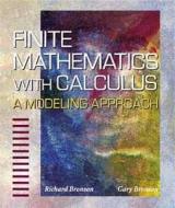 Finite Mathematics with Calculus: A Modeling Approach di Richard Bronson, Gary J. Bronson edito da Cengage Learning