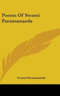 Poems of Swami Paramananda di Swami Paramananda edito da Kessinger Publishing