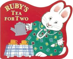 Ruby's Tea for Two di Rosemary Wells edito da Viking Books for Young Readers