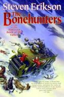 The Bonehunters: Book Six of the Malazan Book of the Fallen di Steven Erikson edito da TOR BOOKS