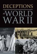 Deceptions of World War II di William Breuer edito da CHARTWELL BOOKS