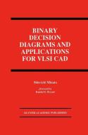 Binary Decision Diagrams and Applications for VLSI CAD di Shin-Ichi Minato edito da Springer US