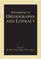 Handbook of Orthography and Literacy di Joshi edito da Taylor & Francis Inc