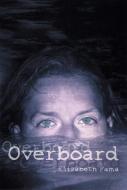 Overboard di Elizabeth Fama edito da Cricket Books, a division of Carus Publishing Co