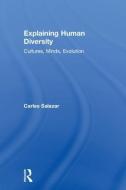Explaining Human Diversity di Carles Salazar edito da Taylor & Francis Inc
