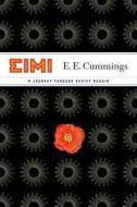 EIMI - A Journey Through Soviet Russia di E. E. Cummings edito da Liveright