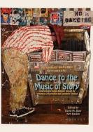 Dance to the Music of Story: Understanding Human Behavior Through the Integration of Storytelling and Complexity Thinkin edito da ISCE PUB