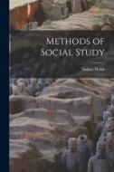 Methods of Social Study di Sidney Webb edito da LIGHTNING SOURCE INC