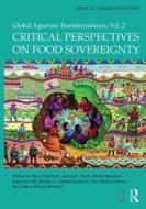 Critical Perspectives on Food Sovereignty: Global Agrarian Transformations, Volume 2 edito da Routledge