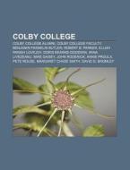 Colby College: Wmhb, Perkins Arboretum di Books Llc edito da Books LLC, Wiki Series