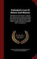 Pufendorf's Law Of Nature And Nations di J Spavan, Jean Barbeyrac edito da Andesite Press