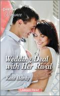 Wedding Deal with Her Rival di Kate Hardy edito da HARLEQUIN SALES CORP