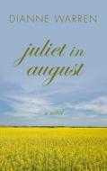 Juliet in August di Dianne Warren edito da Thorndike Press