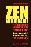 Zen Millionaire: The Investor's Guide to the Other Side di Paul B. Farrell edito da AUTHORHOUSE