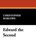 Edward the Second di Christopher Marlowe edito da Wildside Press