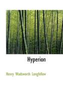 Hyperion di Henry Wadsworth Longfellow edito da Bibliolife