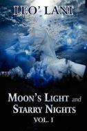 Moon\'s Light And Starry Nights di Leo'lani edito da America Star Books